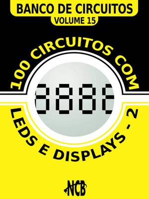 cover image of 100 Circuitos com LEDs e Displays--2